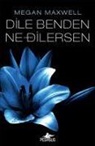 Megan Maxwell - Dile Benden Ne Dilersen
