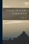 Ian Hamilton - A Staff Officer's Scrap Book