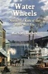 Michael Barnes - Water Wheels