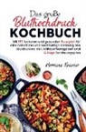 Hermine Krämer - Das große Bluthochdruck Kochbuch für eine natürliche und nachhaltige Senkung des Blutdruckes!