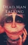 Danny Campbell, Farzana Habib, Julie Baron - Dead Man Talking
