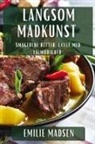 Emilie Madsen - Langsom Madkunst