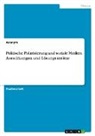 Anonym, Anonymous - Politische Polarisierung und soziale Medien. Auswirkungen und Lösungsansätze