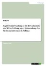 Anonymous - Angebotsentwicklung in der Erwachsenen- und Weiterbildung unter Verwendung des Strukturplanes nach E. Schlutz