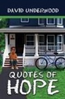 David Underwood - Quotes of Hope