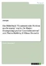 Anonymous - Das Bilderbuch "Tomatenrot oder Mobben macht traurig" von Jan De Kinder. Dramapädagogischer Unterrichtsentwurf zum Thema Mobbing (6. Klasse Deutsch)