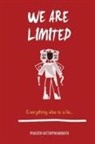 Praveen Vattapparambath - We are limited, Everything else is a lie