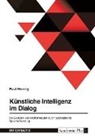 Paul Hornig - Künstliche Intelligenz im Dialog. Die Evolution von Webformularen durch automatisierte Spracherkennung