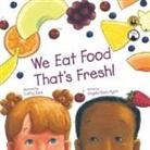 Angela Russ-Ayon - We Eat Food That's Fresh