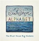 The River House Rug Hookers - South Shore Alphabet