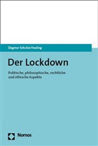 Dagmar Schulze Heuling - Der Lockdown