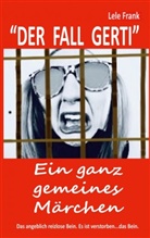 Lele Frank - Der Fall Gerti