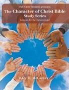 Mary D McCorvey - The Character of Christ Bible Study Series