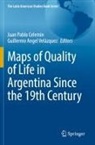 Angel Velázquez, Juan Pablo Celemin, Juan Pablo Celemin, Guillermo Angel Velázquez - Maps of Quality of Life in Argentina Since the 19th Century