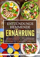 Stefanie Hoffmann - Entzündungshemmende Ernährung