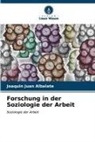 Joaquín Juan Albalate - Forschung in der Soziologie der Arbeit