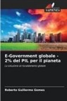 Roberto Guillermo Fava, Roberto Guillermo Gomes - E-Government globale - 2% del PIL per il pianeta