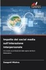 Swapnil Mishra - Impatto dei social media sull'interazione interpersonale