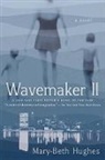 Mary-Beth Hughes, Mary-Beth Hughes - Wavemaker II