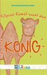 Stefanie Hofmann-Hidde, Stefanie Hofmann-Hidde, Kinderbuchverlag Kiliposa, Kinderbuchverlag Kiliposa - Kiliposa Kamel sucht den König