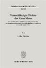 Lothar Mertens - Vernachlässigte Töchter der Alma Mater.