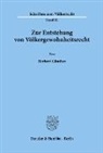 Herbert Günther - Zur Entstehung von Völkergewohnheitsrecht.