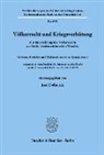 Jost Delbrück - Völkerrecht und Kriegsverhütung.