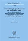 Jürgen Andermann - Territoritalitätsprinzip im Patentrecht und Gemeinsamer Markt.