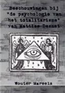 Wouter Mareels, Wouter Mareels - Beschouwingen bij de "Psychologie van het totalitarisme" van Mattias Desmet