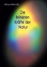 Rama Prasad - Die feineren Kräfte der Natur und ihr Einfluss auf Menschenleben und Menschenschicksale