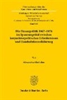Alexandra Ehrlicher - Die Finanzpolitik 1967-1976 im Spannungsfeld zwischen konjunkturpolitischen Erfordernissen und Haushaltskonsolidierung.