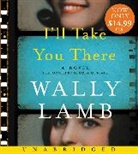 Wally Lamb, Wally/ Guidall Lamb, George Guidall - I'll Take You There (Audio book)