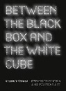 Andrew V Uroskie, Andrew V. Uroskie, Uroskie Andrew V. - Between the Black Box and the White Cube