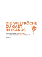 Ikarus-Team, Martin Klein - Die Weltköche zu Gast im Ikarus