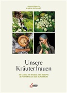 Karin Buchart - Unsere Kräuterfrauen