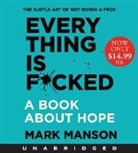 Mark Manson, Mark Manson - Everything is F*cked Low Price CD (Hörbuch)