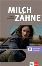 Helene Bukowski - Milchzähne