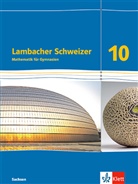 Lambacher Schweizer Mathematik 10. Ausgabe Sachsen