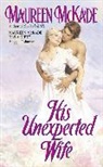 Maureen McKade, McKade Maureen - His Unexpected Wife