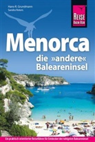 Hans-R. Grundmann, Hans-Rudolf Grundmann, Sandra Roters - Reise Know-How Reiseführer Menorca, die andere Baleareninsel