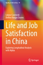 Lukasz Czarnecki, Delfino Vargas Chanes - Life and Job Satisfaction in China