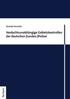 Ricarda Hunzelar - Verdachtsunabhängige Gebietskontrollen der deutschen (Landes-)Polizei