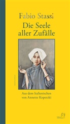 Fabio Stassi - Die Seele aller Zufälle