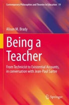 Alison M Brady, Alison M. Brady - Being a Teacher