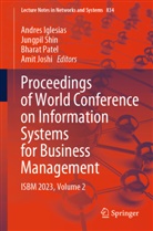 Andres Iglesias, Amit Joshi, Bharat Patel, Bharat Patel et al, Jungpil Shin - Proceedings of World Conference on Information Systems for Business Management
