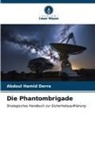Abdoul Hamid Derra - Die Phantombrigade