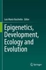 Luis María Vaschetto, Luis María Vaschetto - Epigenetics, Development, Ecology and Evolution