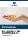 Shaik Harun Rasheed, Balakrishna Vuyyala - EIN LEHRBUCH DER PHARMAKOLOGIE