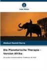 Abdoul Hamid Derra - Die Planetarische Therapie - Version Afrika