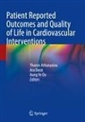 Thanos Athanasiou, Ara Darzi, Aung Ye Oo, Aung Ye Oo - Patient Reported Outcomes and Quality of Life in Cardiovascular Interventions